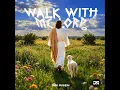 Walk with me Lord