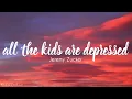Download Lagu Jeremy Zucker - all the kids are depresseds