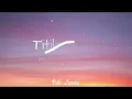Titibo-tibo - Moira Dela Torre (Lyrics)