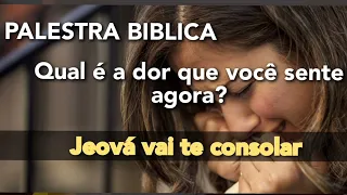 Video 2486 - Palestra Biblica: Qual é a dor que você sente agora?