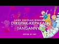 Download Lagu Dikepak-kepakkan Tangannya - Lagu Sekolah Minggu