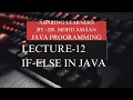 JAVA PROGRAMMMING LANGUAGE LECTURE-12 if-else Statement