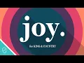 Download Lagu for KING \u0026 COUNTRY - joy. (Lyric Video) (4K)