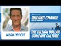 The Billion Dollar Company Culture with Jason Lippert