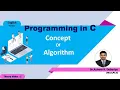 Programming in C In English 5 - Concept of Algorithm By Dr Ashwin Dobariya