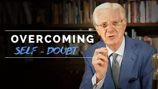 overcoming self doubt develop confidence bob proctor