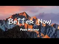 Lagu Post Malone - Better Now | (Lyrics)