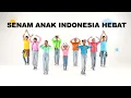 Download Lagu SENAM ANAK INDONESIA HEBAT