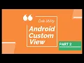 Canvas Android Part 2 Android Custom View Code Utility