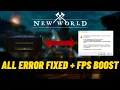How To Fix New World Error Crashes Connection Error - Launch Error FPS Boost