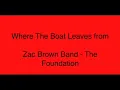 Zac Brown Band - Where the boat leaves from