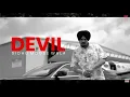 DEVIL 🥀 | Sidhu Moose Wala | Full Video | Punjabi Song 🔥