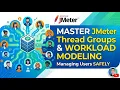 JMeter Thread Groups Explained Master Workload Modeling Safely
