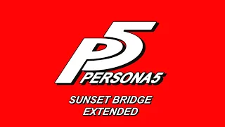 Sunset Bridge - Persona 5 OST Extended