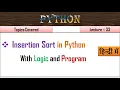 Insertion Sort in Python Lecture 33 Sorting in Hindi