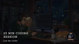 Lofi Dev Focus 25 Min Coding Session Music to Code To