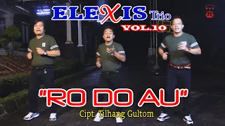 ro do au elexis trio lagu batak vol10 lagu batak terbaru 2023