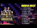 Download Lagu MAHESA MUSIC ‼️ FULL ALBUM TERBARU LAGU LAMA (lawas) // AUDIO JERNIH