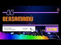 Download Lagu Ezlynn - Bersamamu