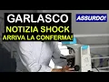 GARLASCO - NOTIZIA SHOCK! FINALMENTE ARRIVA LA CONFERMA DEFINITIVA - EMAIL STUDIO DENISE ALBANI🔥🔥🔥