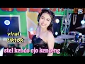Download Lagu Stel Kendo Ojo Kenceng Viral Tiktok - Eva Erlian Sari [Official Music Video]