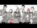 Lagu Dream High - Taecyeon Ft. Suzy,Wooyoung,Soohyun,Joo (Easy Lyrics to read)