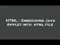 HTML Embedding Java Applet into html file