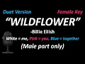 Download Lagu Billie Eilish - WILDFLOWER (Duet Version | Male Part Only) | Cover | Female Key | #SingWithMe 💖