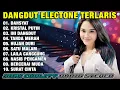 Download Lagu KOLEKSI DANGDUT ELECTONE DAHSYAT KRISTAL PUTIH | DANGDUT ORGEN CEK SOUND BASS EMPUK