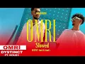 Kouz1 - Omri ft. DYSTINCT ( Slowed + reverbe )