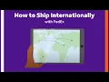 How to Ship Internationally with FedEx - Step-by-step guide