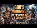 Isaiah 3 NIV God s Warning to the Wealthy Corrupt Isaiah Prophecy Explained