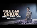 Download Lagu Cak Cak Cekuk - Wani Kayrie (Official Music Video)