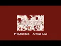 Lagu d4vd, Hyunjin - Always Love (1 Hour loop)