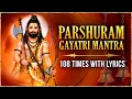 Download Lagu भगवान परशुराम गायत्री मंत्र | Parshuram Gayatri Mantra 108 with Lyrics | Mantra For Mental Peace