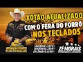 Lagu XOTÃO ATUALIZADO AO VIVO COM ROBERTINHO NA PISADA O FERA DO FORRO NOS TECLADOS