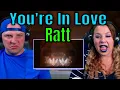 reaction to Ratt - You're In Love (Official Music Video) THE WOLF HUNTERZ REACTIONS