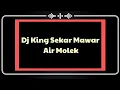 Download Lagu Dj King Sekar Mawar Air Molek