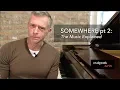 Download Lagu SOMEWHERE: The Music Explained