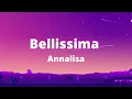 Download Lagu Bellissima - Annalisa (testo)