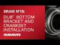 SRAM MTB DUB Bottom Bracket and Crankset Installation