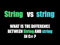 What is the difference between String and string in C