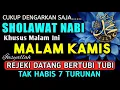 Lagu SHOLAWAT PENARIK REZEKI PALING DAHSYAT, Sholawat Nabi Muhammad SAW, SALAWAT JIBRIL PALING MERDU