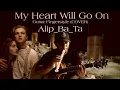 Download Lagu TITANIC - My Heart Will Go On - Celine Dion - Alip Ba Ta - Guitar fingerstyle cover ( Movie Clip )