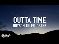 Bryson Tiller - Outta Time ft Drake
