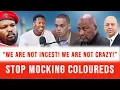 We Are Not Incest We Are Not Crazy Coloured Community Demands Respect Stop Mocking Us