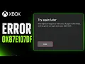 Fix Xbox Error 0x87e107df Try Again Later There Might Be an Outage in Our Online Service