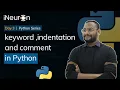 Day-3 Keyword Indentation and Comment in Python - Hindi Session