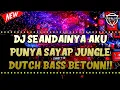 Lagu DJ SEANDAINYA AKU PUNYA SAYAP!! DJ JUNGLE DUTCH BASS PALING BETON 2022