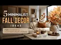 5 Minimalist Fall Decor Ideas 2026 Modern Contemporary Home Styling